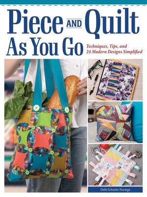 cover image of Piece and Quilt as You Go